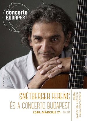 2018.03.21. - Snétberger Ferenc és a Concerto Budapest